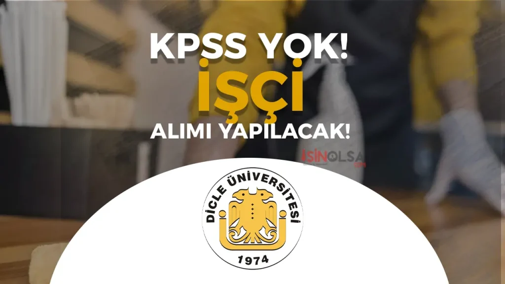 Dicle Üniversitesi 2 Sürekli İşçi Alımı Yapacak! Başvurular Başladı 1 Dicle Üniversitesi 2 Sürekli İşçi Alımı Yapacak! Başvurular Başladı