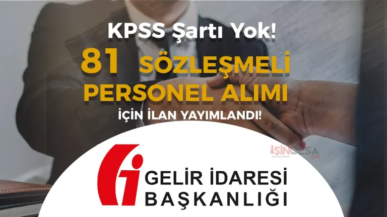 GİB 81 Sözleşmeli Bilişim Personeli Alımı Yapacak! KPSS Şartı Yok