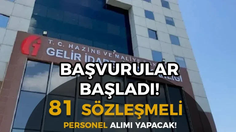 Gelir İdaresi Başkanlığı ( GİB ) 81 Personel Alımı Başvurusu Başladı!
