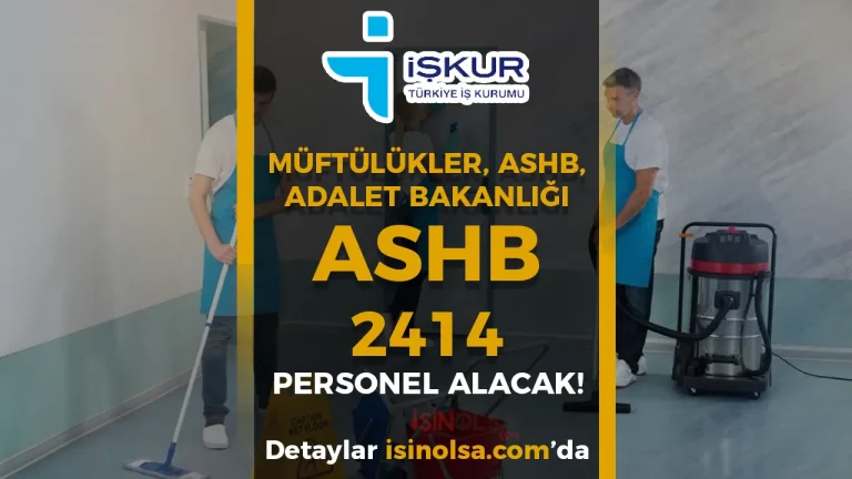İŞKUR 2414 İUP Personel Alımı: Müftülükler, ASHB, Adalet Bakanlığı, Meteoroloji
