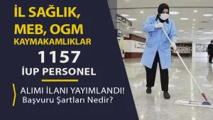 İŞKUR İle İl Sağlık, OGM, MEB Kaymakamlıklar 1157 İUP Personel Alacak!