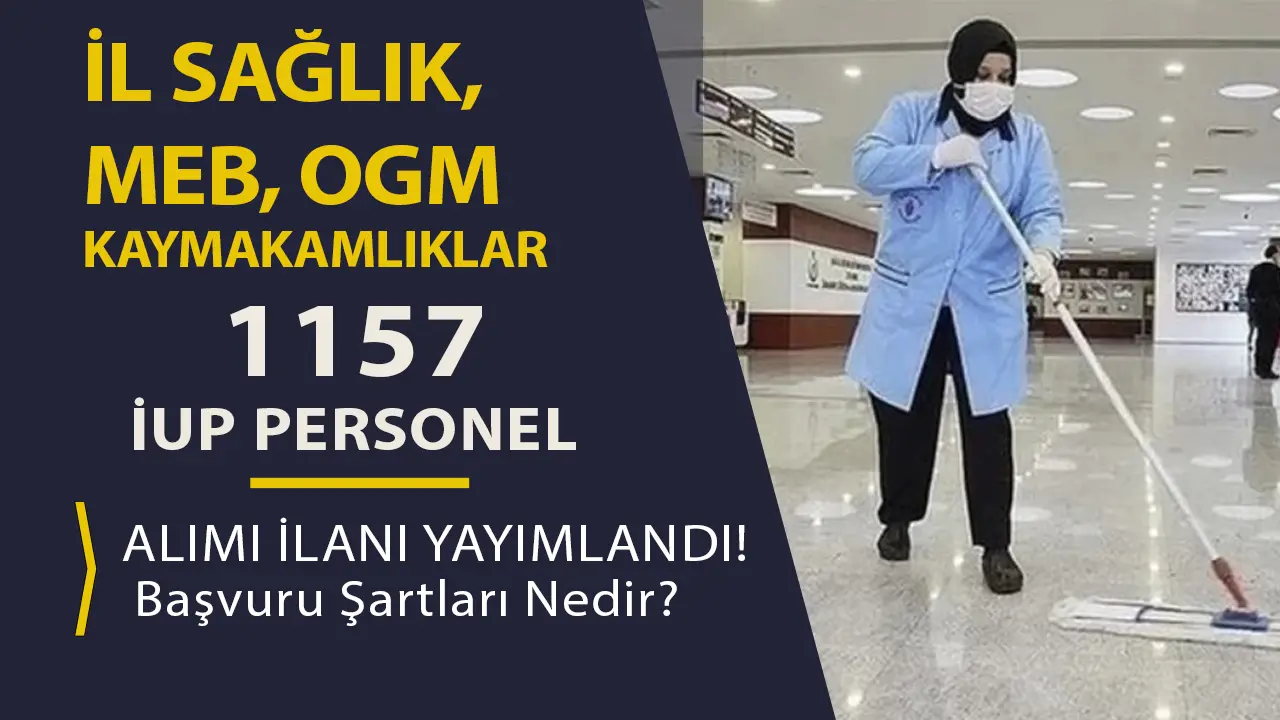 İŞKUR İle İl Sağlık, OGM, MEB Kaymakamlıklar 1157 İUP Personel Alacak!