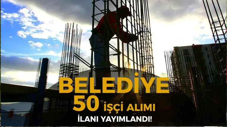 Kazancı Belediyesi’nden 50 Geçici İşçi Alımı! Başvurular Başladı