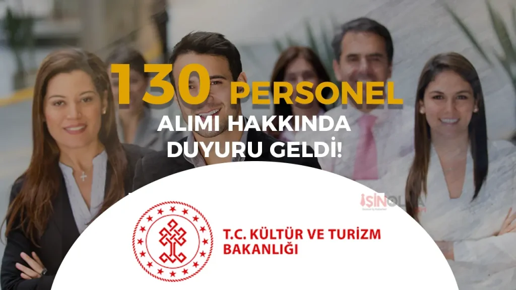 Kültür Bakanlığı 130 Personel Alımı Yedek Aday Duyurusu Yayımlandı!