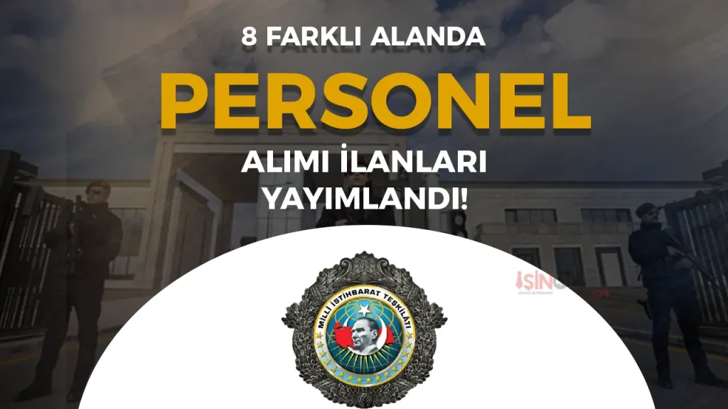 MİT Personel Alımı 2025 - 8 Alanda Kadın Erkek Başvuru