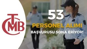 Merkez Bankası 53 Personel Alımı Sona Eriyor ( Güvenlik ve Grafiker )