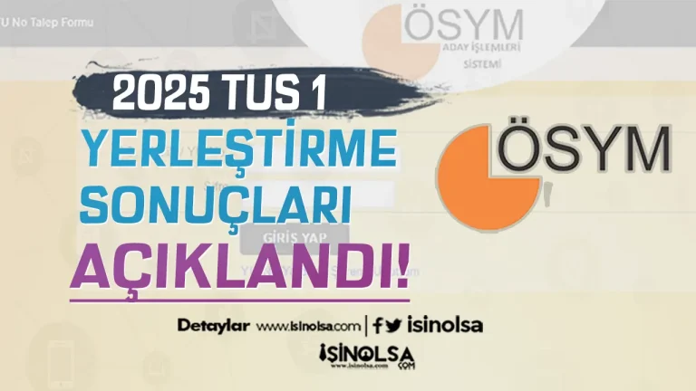 ÖSYM: 2025 TUS 1. Dönem Yerleştirme Sonuçları Açıklandı!