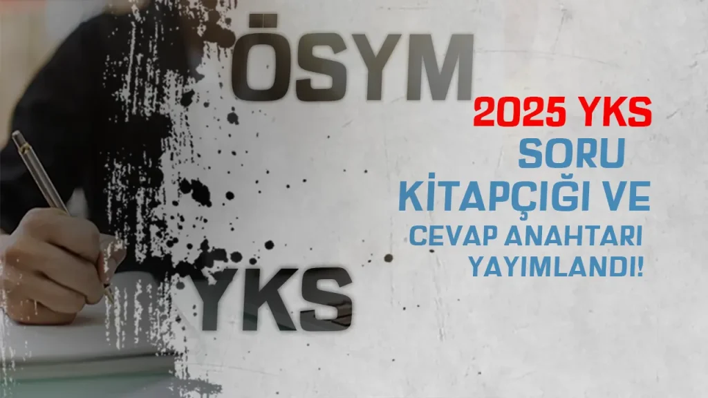 ÖSYM 2025 YKS Soru Kitapçığı ve Cevap Anahtarı Yayımlandı! 2 ÖSYM 2025 YKS Soru Kitapçığı ve Cevap Anahtarı Yayımlandı!