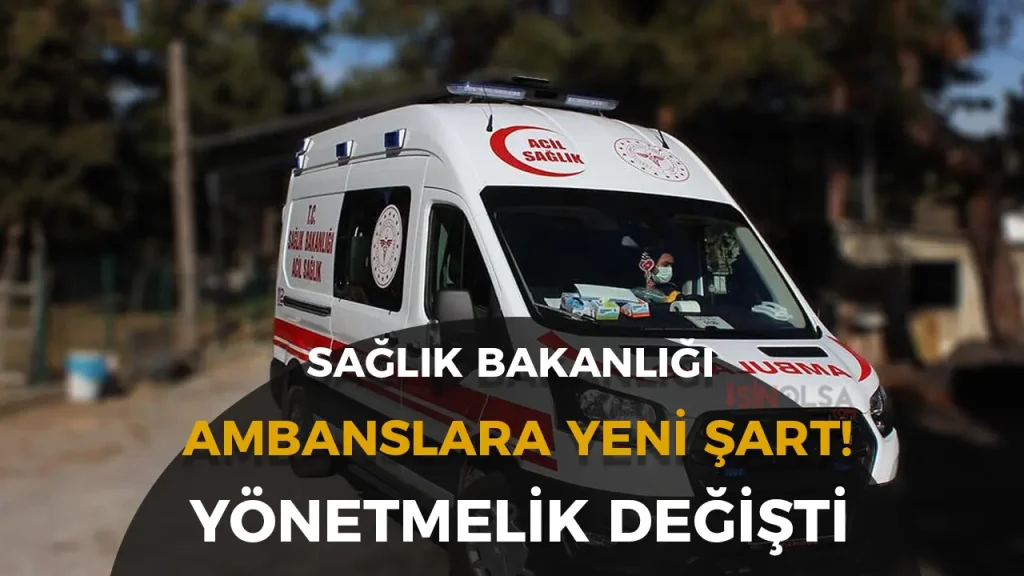 Saglik Bakanligi Ambulans Yonetmeligini Guncelledi