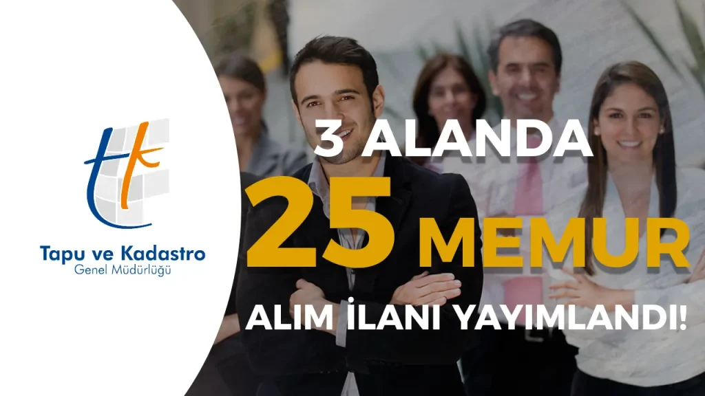 Tapu Kadastro ( TKGM ) 25 Memur Alımı Yapacak! ( Uzman Yardımcısı )