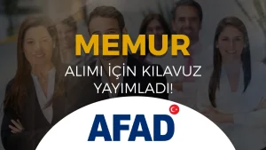 AFAD KPSS 2025/1 İle 21 Memur Alımı Yapıyor