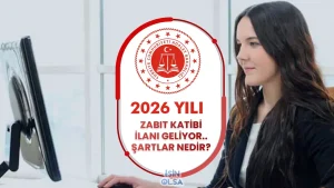 Adalet Bakanlığı 2026 Yılı Zabıt Katibi Alımı Yapacak! Şartlar ve Taban KPSS Nedir?