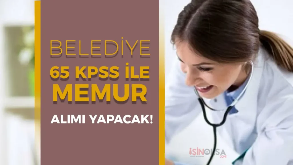 Adilcevaz Belediyesi 65 KPSS İle Memur Alımı Başvurusu