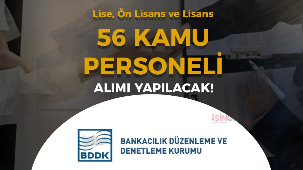 BDDK 56 Kamu Personeli Alacak! Lise, Ön Lisans ve Lisans