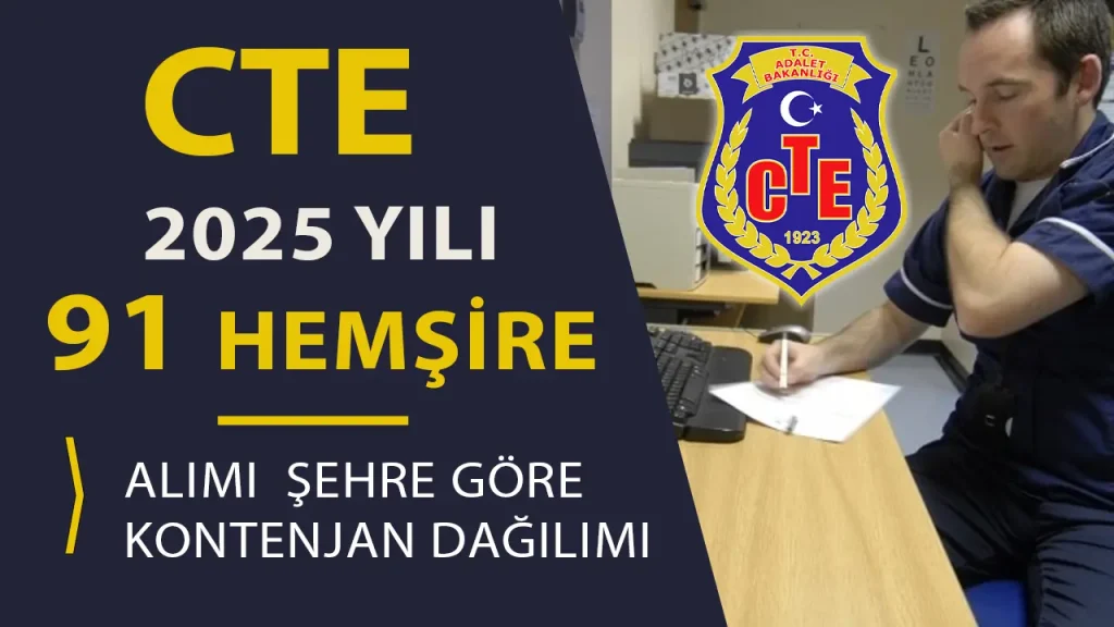 CTE 91 Hemşire Alımı 2025! Kontenjan Dağılımı ve Şartları