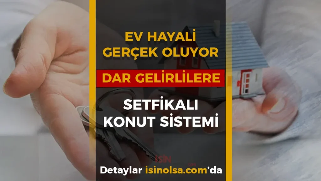 Dar Gelirlilere Buyuk Mujde Sertifikayla Ev Sahibi Olma Donemi Resmen Basladi