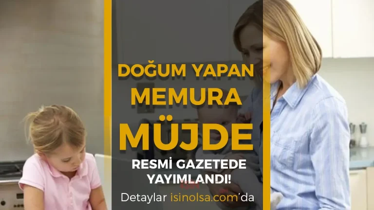 Doğum Yapan Kadın Memura Yarı Zamanlı Çalışma Hakkı Geldi!