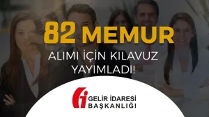 GİB KPSS 2025/2 İle 82 Memur Alımı Yapıyor!