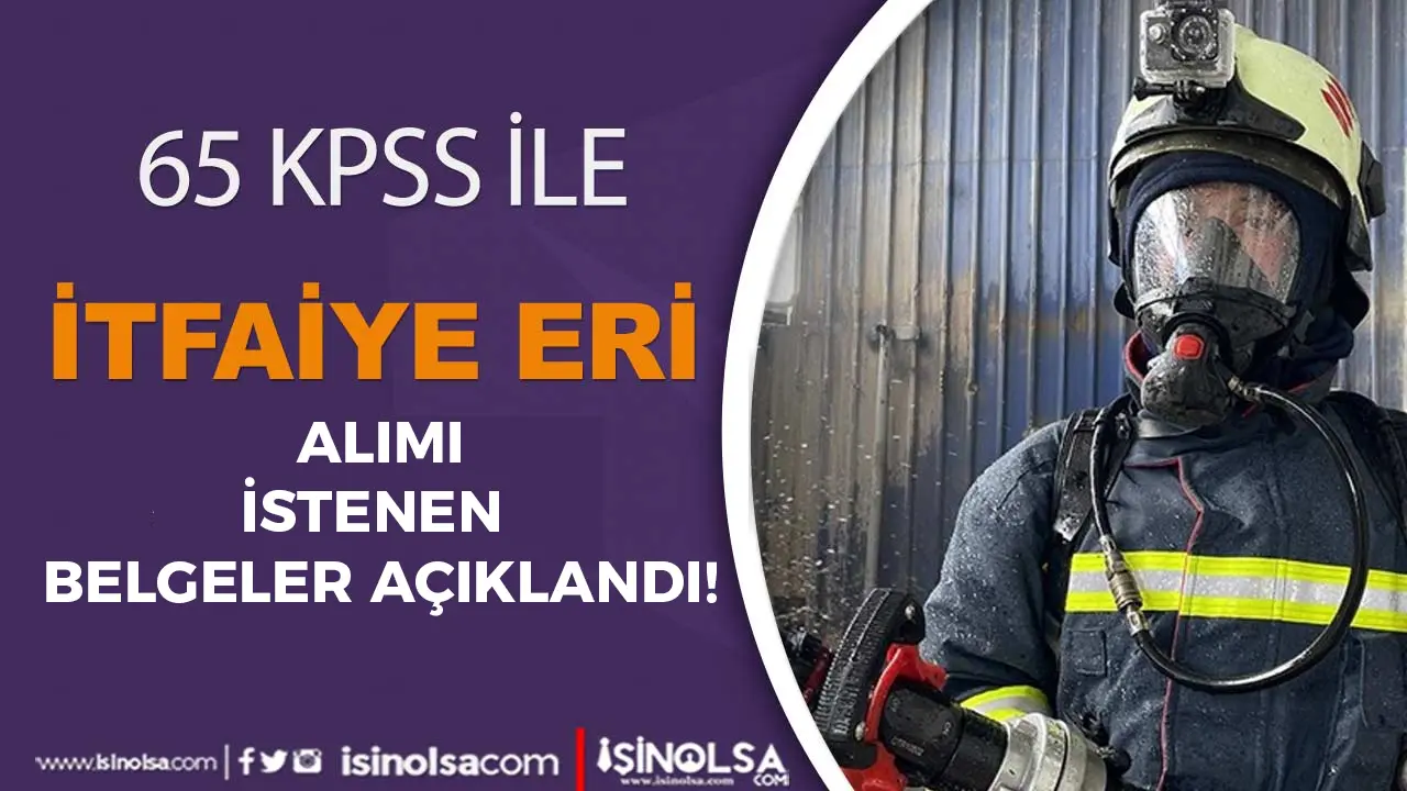 Gelibolu Belediyesi 2 İtfaiye Eri Alımı 2025! KPSS 65 Puan İle