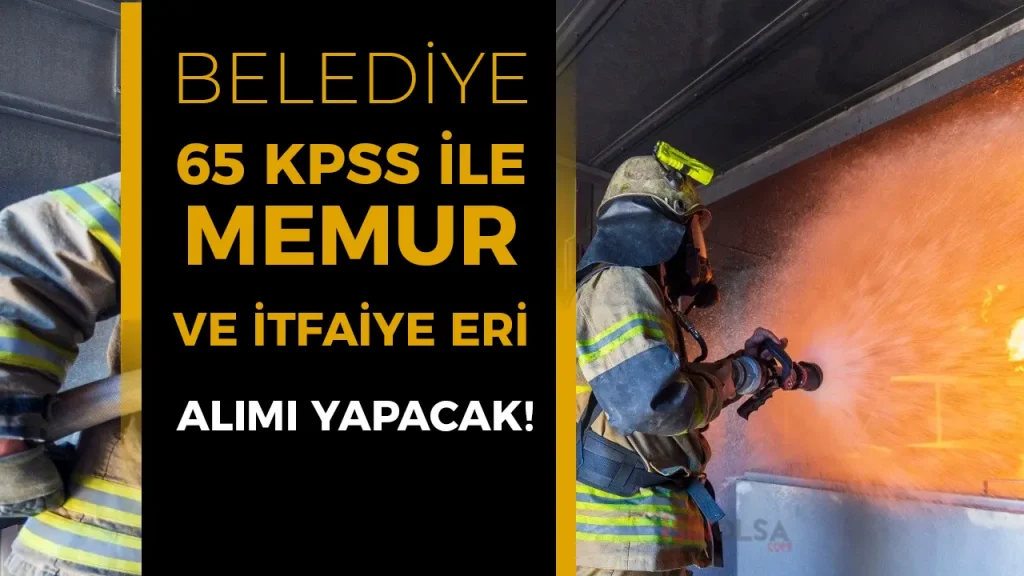 Güney Belediyesi Memur ve İtfaiye Eri Alımı Yapacak!