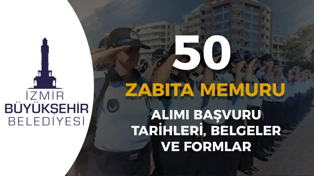 İzmir Büyükşehir Belediyesi 50 Memur Alımı Başvurusu Ağustosta! İşte Form ve Belgeler