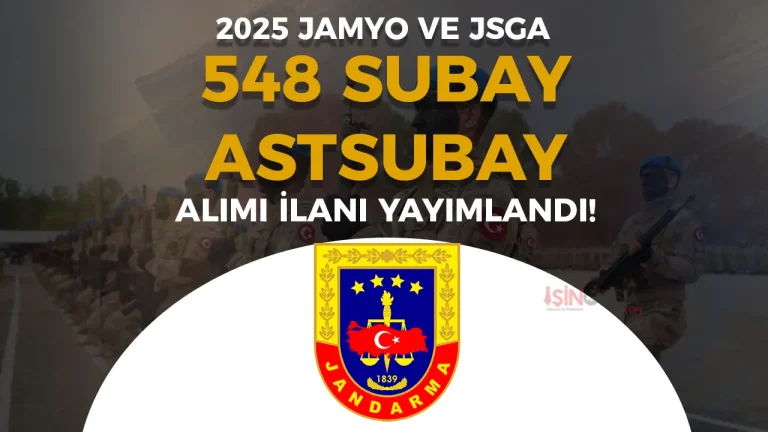 Jandarma 548 Subay ve Astsubay Alımı İlanı ( JAMYO ve JSGA )