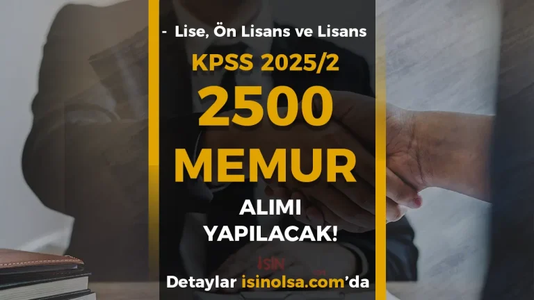 KPSS 2025/2 Tercih Kılavuzu İle 2500 Memur Alımı Yapılacak!