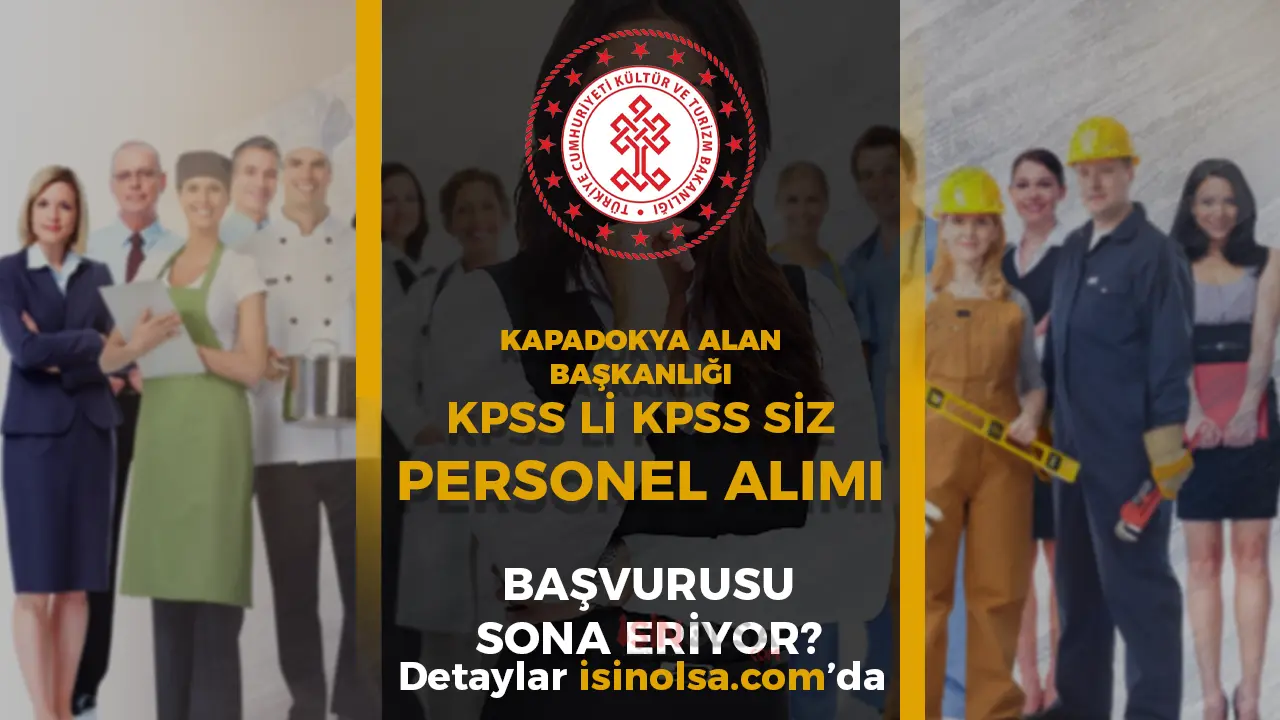 Kapadokya Alan Başkanlığı 20 Personel Alımı Sona Eriyor! En Az Lise