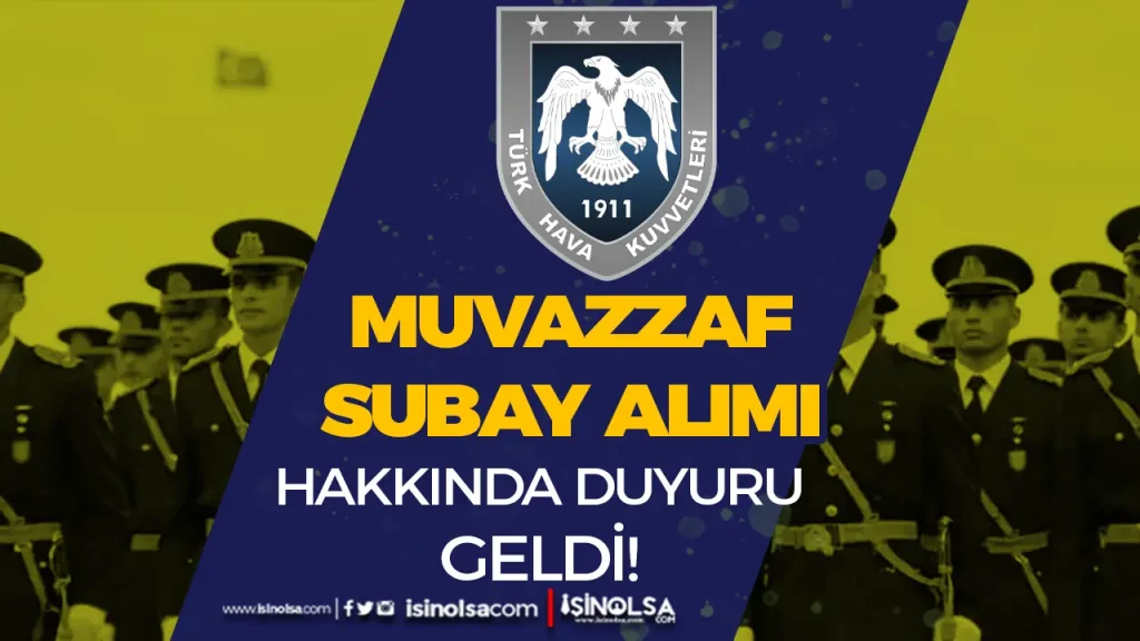 MSB Pilot Sınıfı Muvazzaf Subay Alımı Hakkında Duyuru Geldi!