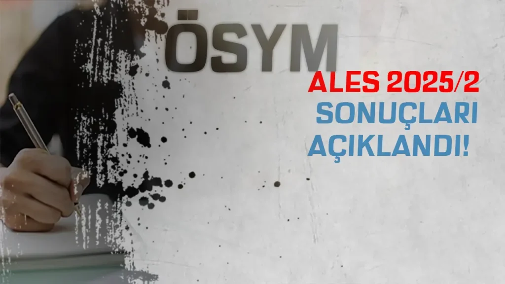 ÖSYM: 2025 ALES/2 Sonuçları Açıklandı 1 OSYM 2025 ALES2 Sonuclari Aciklandi