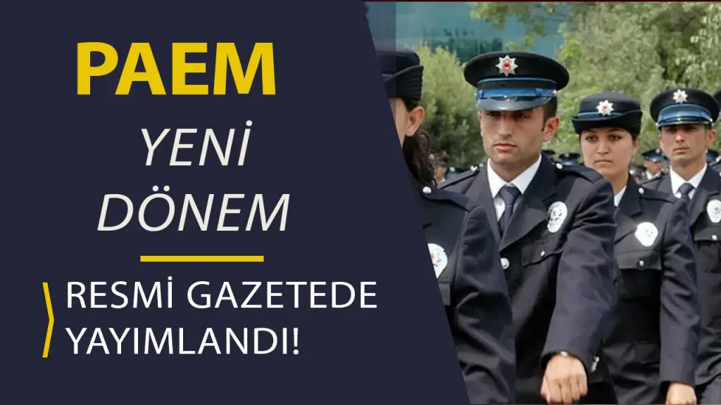 PAEM’de Yeni Dönem! Polis Amirleri Eğitimi Artık 2 Yıl Sürecek