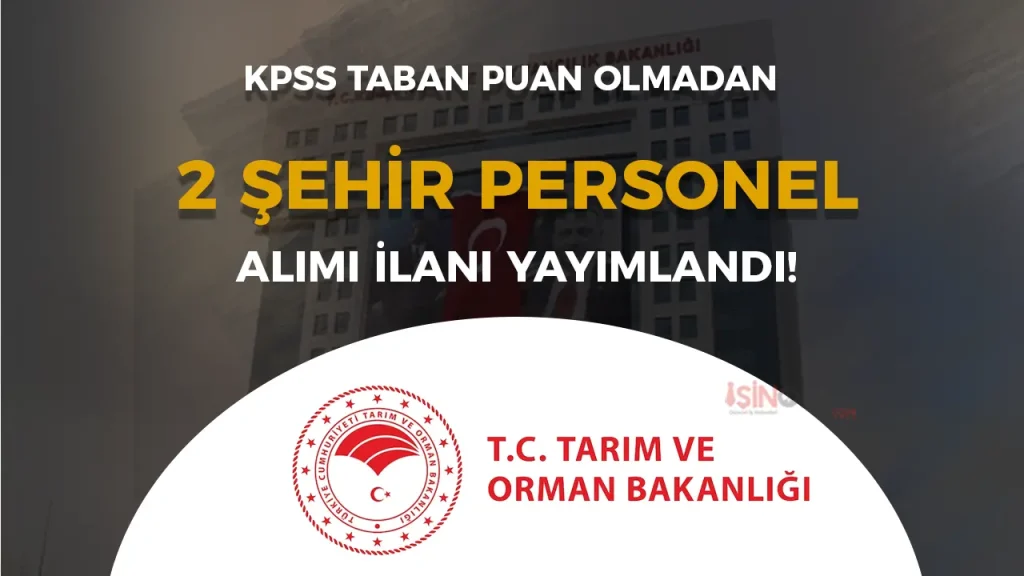 Tarım Bakanlığı 2 Şehir İl Tarım Müdürlüğü Personel Alıyor! KPSS Taban Yok! 1 Tarım Bakanlığı 2 Şehir İl Tarım Müdürlüğü Personel Alıyor! KPSS Taban Yok!