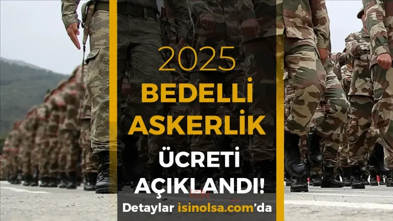 Temmuz 2025 Bedelli Askerlik Ücreti Açıklandı