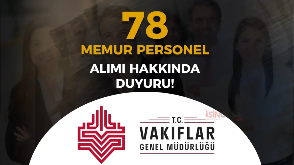 VGM 78 Memur Alimi Yedek Aday Duyurusu Yayimlandi