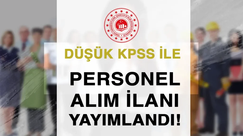 cevre bakanligi personel alimi