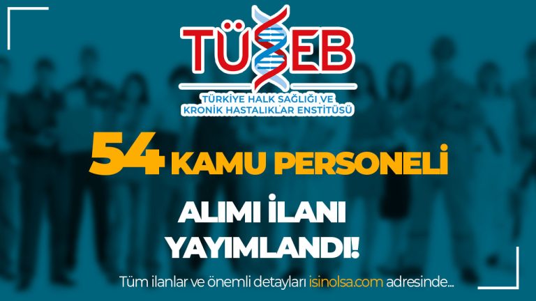 Sağlık Bakanlığı TÜSEB 54 Kamu Personeli Alımı Yapacak
