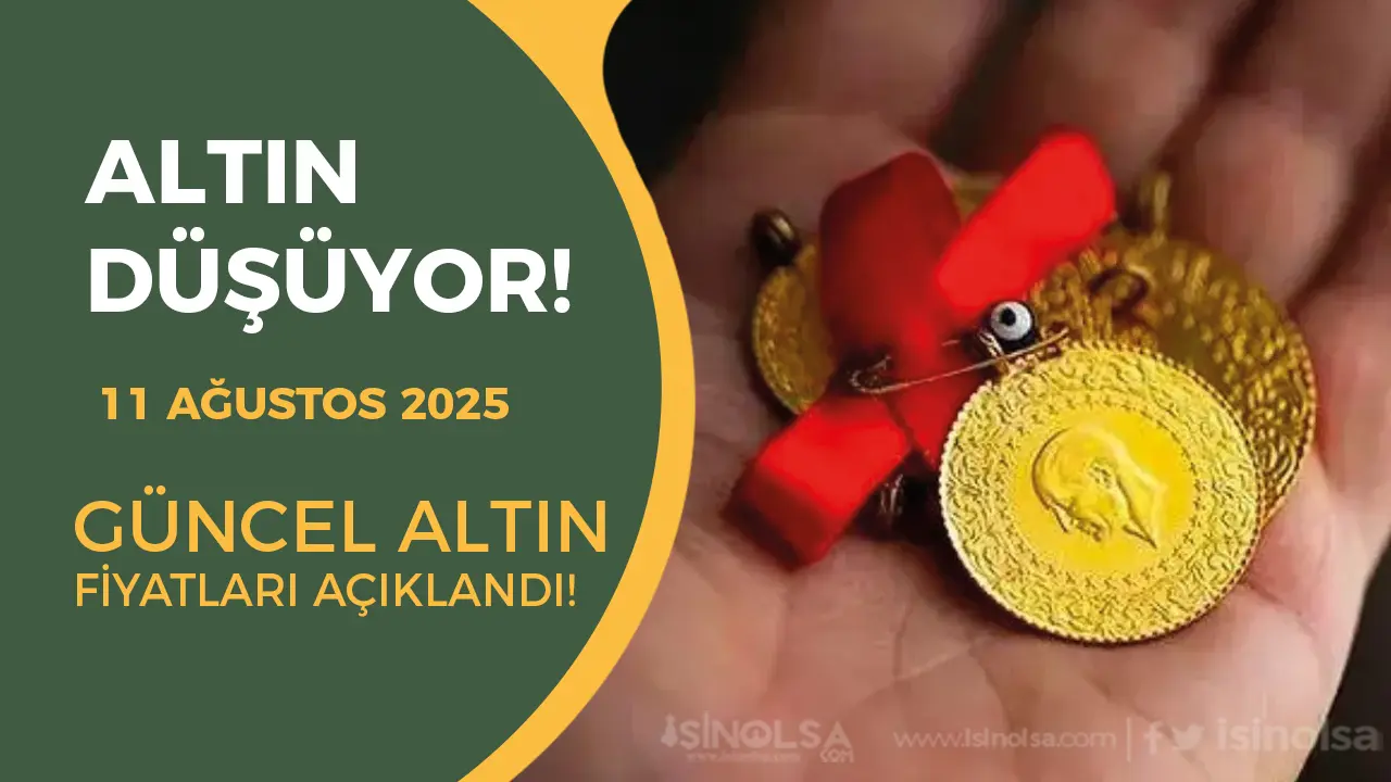 11 Ağustos 2025 Altın Fiyatları Düşüşte!