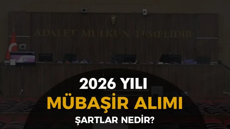 Adalet Bakanlığı 2026 yılı Mübaşir Alımı Yapacak! Şartları ve Taban KPSS