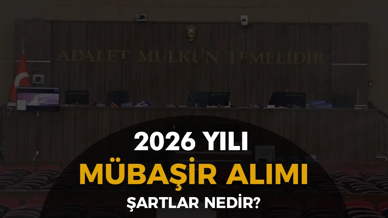 Adalet Bakanlığı 2026 yılı Mübaşir Alımı Yapacak! Şartları ve Taban KPSS