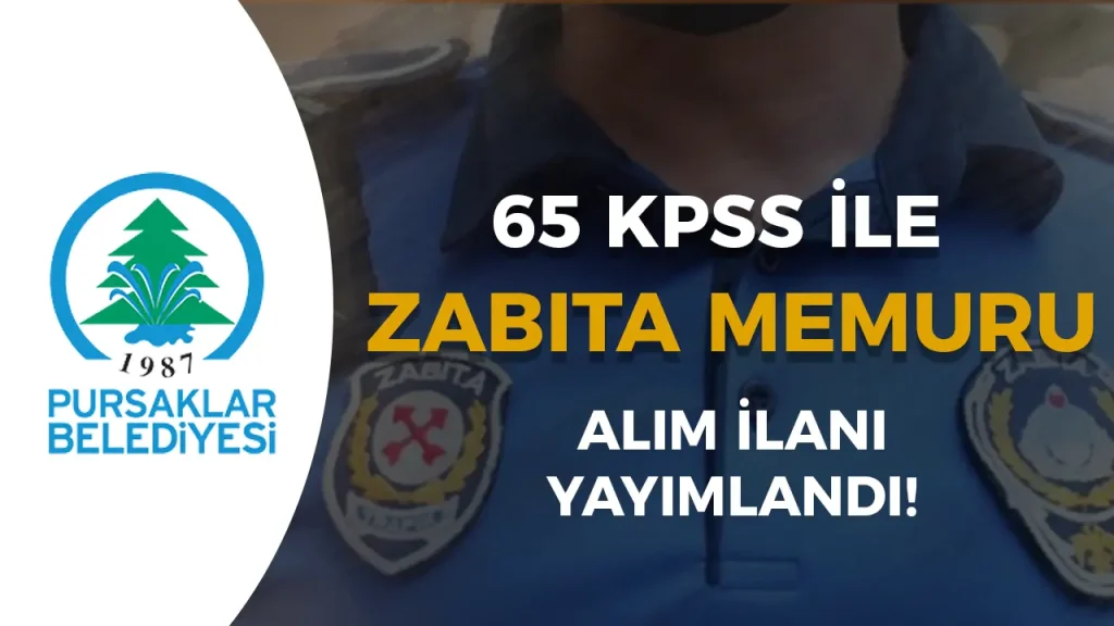 Ankara Pursaklar Belediyesi 15 Zabıta Memuru Alacak!