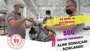 GSB 500 Destek Personeli (Bakım-Onarım) Alımı Sonuçları ve Taban KPSS Puanı Açıklandı!