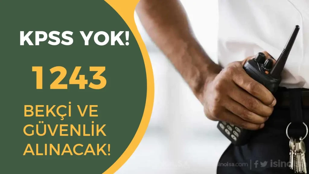 İŞKUR: 1213 Bekçi ve Güvenlik Görevlisi Alımı İlanları Yayımlandı!