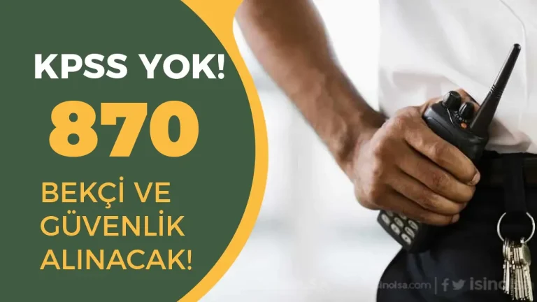 İŞKUR: 870 Bekçi ve Güvenlik Görevlisi Alımı İlanları Yayımlandı!