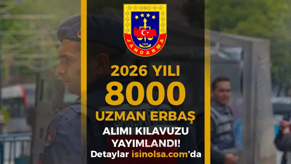 Jandarma 2026 Yılı 8000 Uzman Erbaş Alımı Kılavuzu! Lojistik ve Askeri