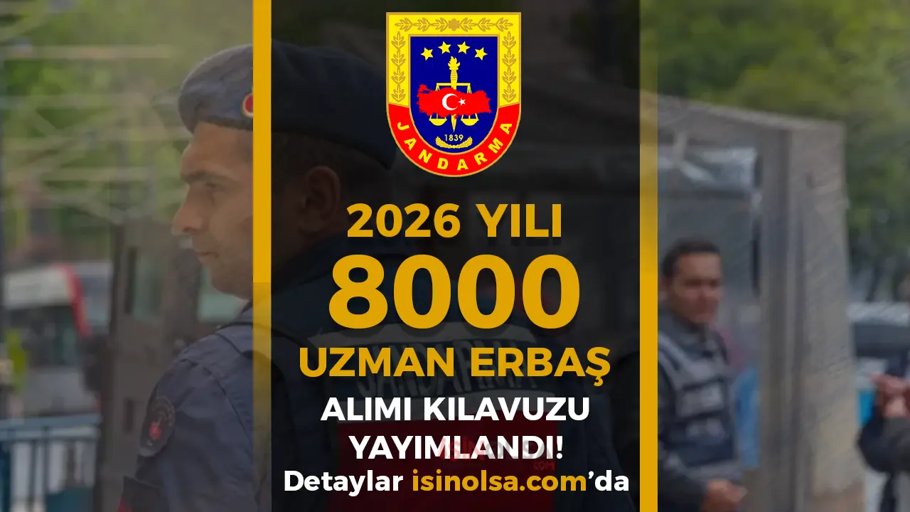 Jandarma 2026 Yılı 8000 Uzman Erbaş Alımı Kılavuzu! Lojistik ve Askeri