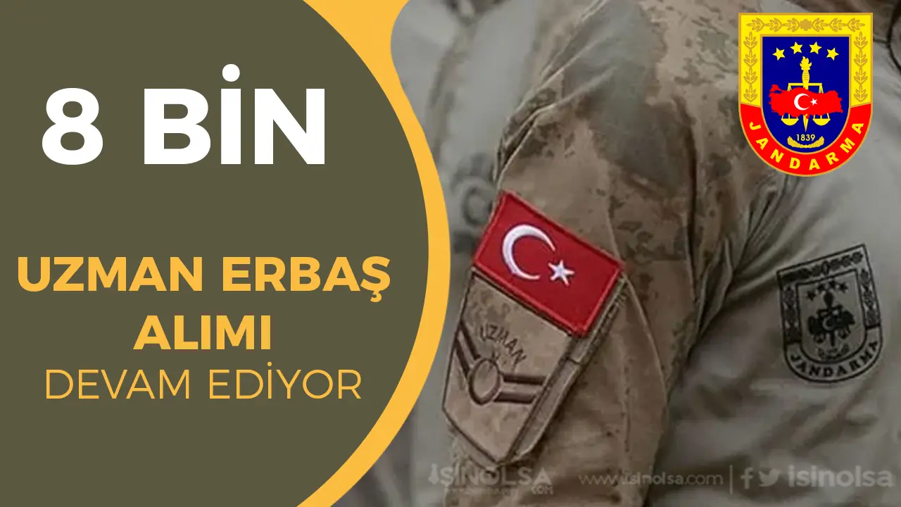 Jandarma 8 Bin Uzman Erbaş Alımı Devam Ediyor!