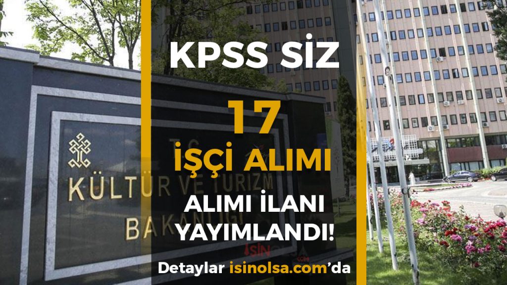 KULTUR BAKANLIGI ISCI ALIMI