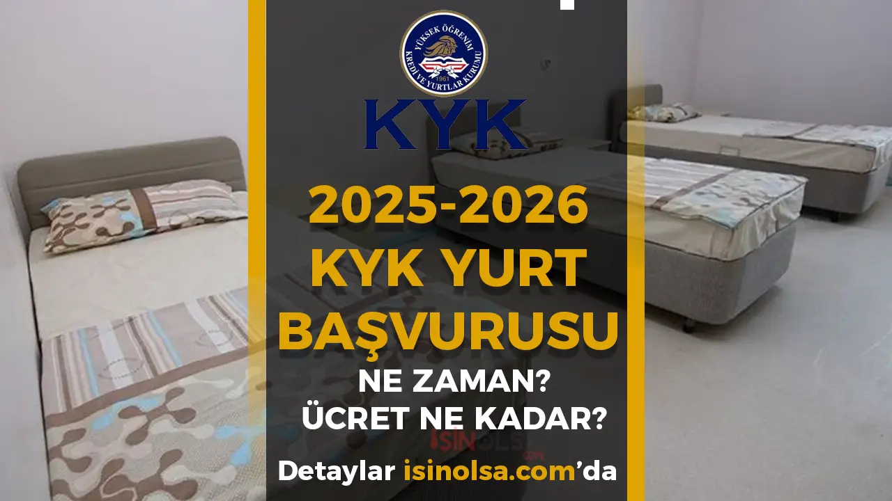 KYK Yurt Başvuruları 2025–2026: Ücretler, Depozito ve Başvuru Takvimi Açıklandı mı?