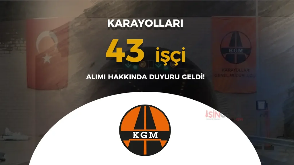 Karayolları 43 Sürekli İşçi Alımı Sonuçları Açıklandı