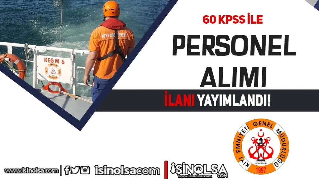 Kıyı Emniyeti 60 KPSS 3 Personel Alımı Yapıyor!